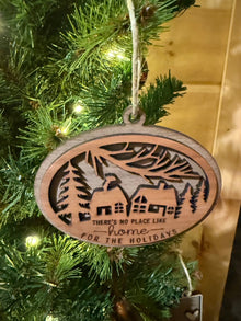 There's No Place Like Home Christmas Ornament Wood