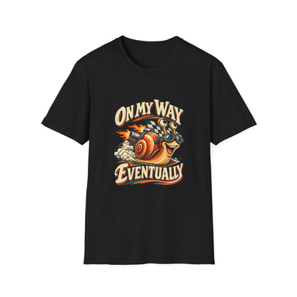 On My Way Eventually T-Shirt | Funny Racing Snail Tee