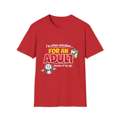 Funny "I'm Often Mistaken for an Adult Because of My Age" T-Shirt