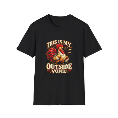 This Is My Outside Voice T-Shirt | Funny Rooster Tee