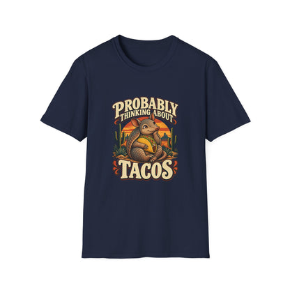Probably Thinking About Tacos T-Shirt | Funny Armadillo Tee