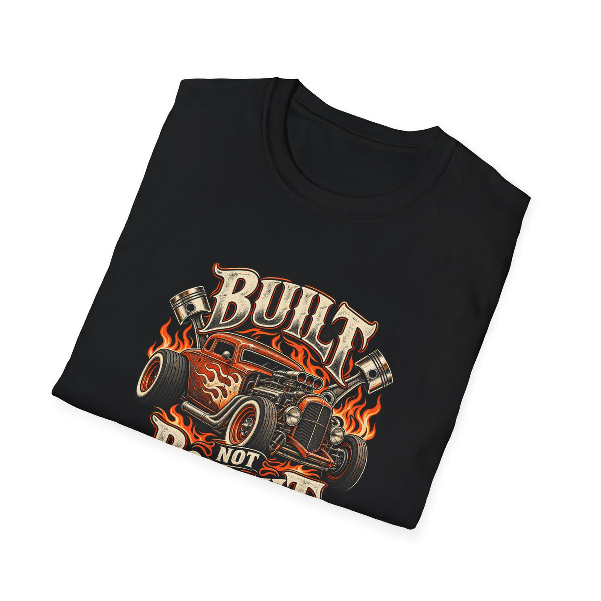 Built Not Bought T-Shirt | Vintage Rat Rod Garage Tee