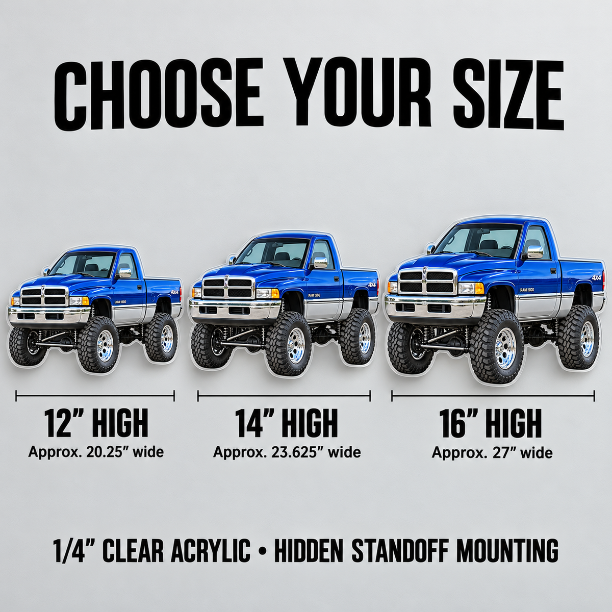 1994 Dodge Ram 1500 Cobalt Blue & Silver acrylic sign size guide: 12, 14 and 16 inches high
