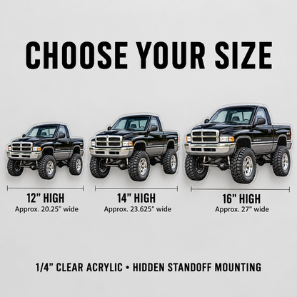 1994 Dodge Ram 1500 Jet Black & Graphite acrylic sign size guide: 12, 14 and 16 inches high