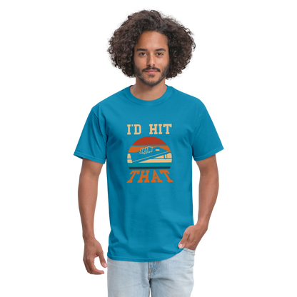 I'd Hit That Cornhole Unisex Classic T-Shirt - turquoise