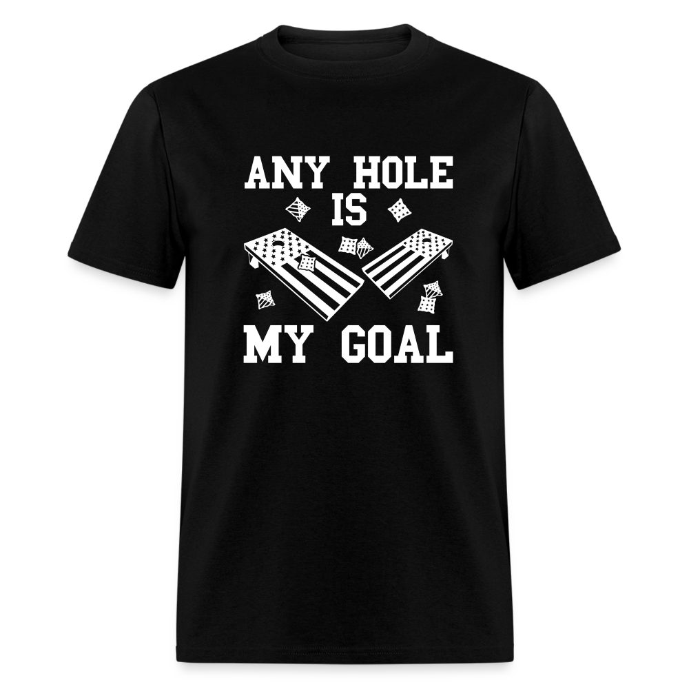 Any Hole is My Goal Cornhole Unisex Classic T-Shirt - black