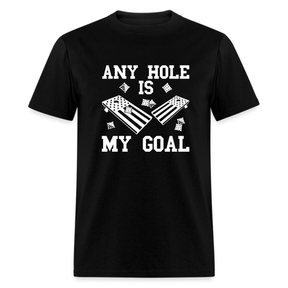 Any Hole is My Goal Cornhole Unisex Classic T-Shirt - black