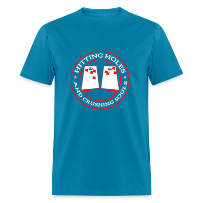 Hitting Holes and Crushing Souls Cornhole Unisex Classic T-Shirt - turquoise
