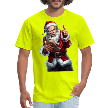 Bad Santa Naughty List Unisex Classic T-Shirt - safety green