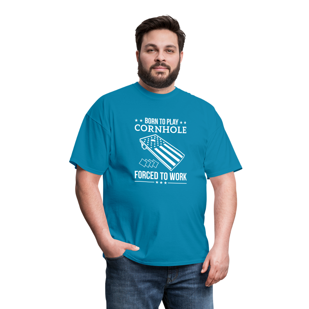 Born to Play Cornhole Forced to Work Unisex Classic T-Shirt - turquoise