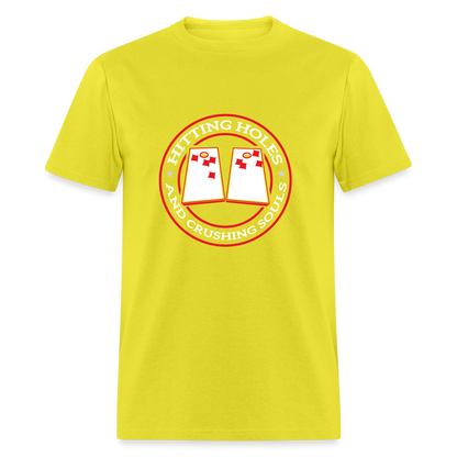 Hitting Holes and Crushing Souls Cornhole Unisex Classic T-Shirt - yellow