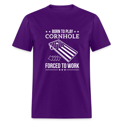 Born to Play Cornhole Forced to Work Unisex Classic T-Shirt - purple
