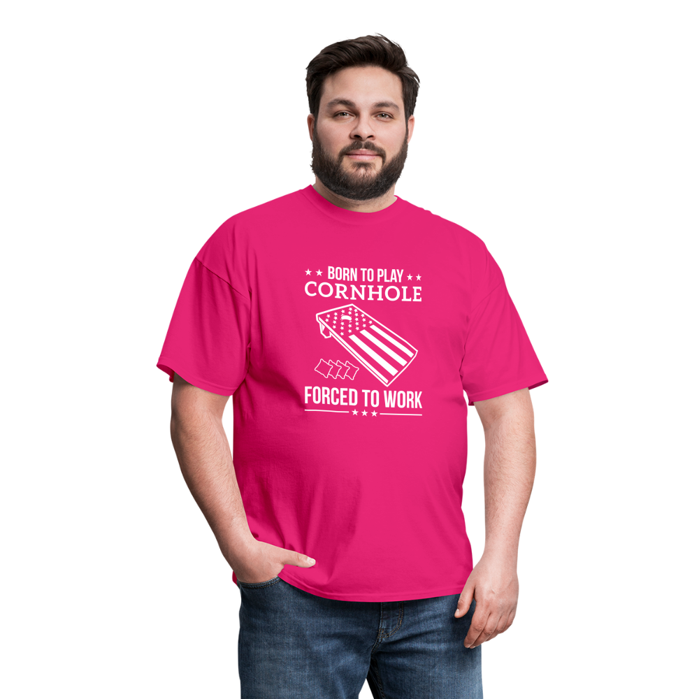 Born to Play Cornhole Forced to Work Unisex Classic T-Shirt - fuchsia