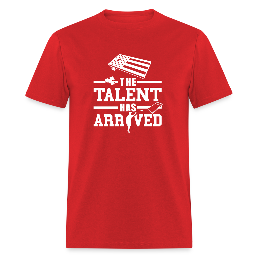 The Talent Has Arrived Cornhole Unisex Classic T-Shirt - red