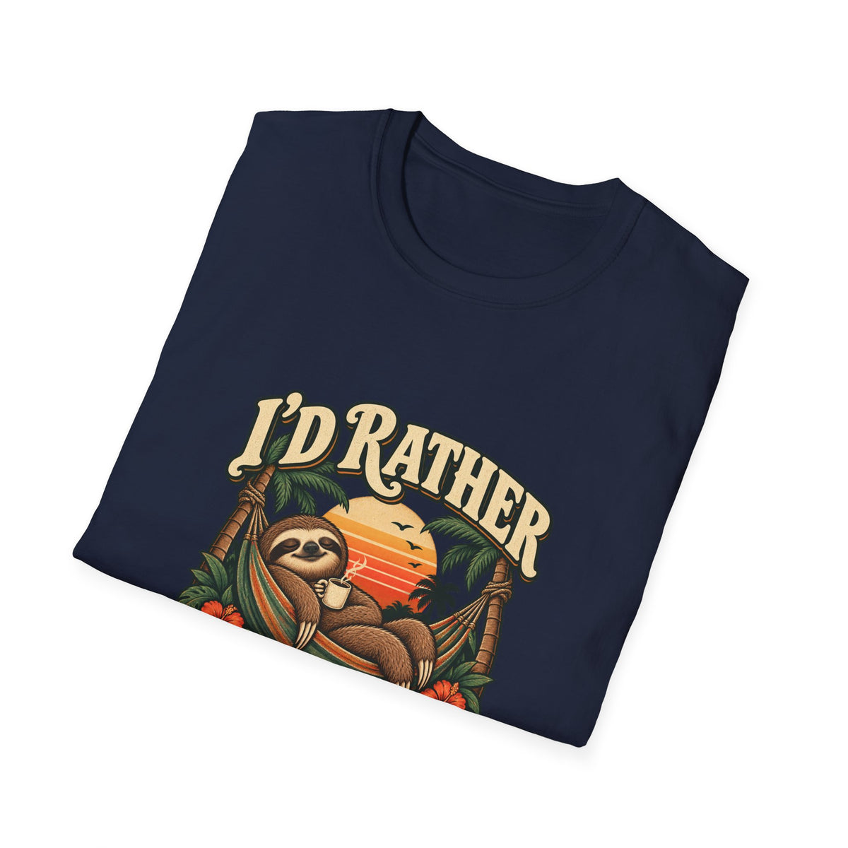 I'd Rather Be Napping T-Shirt | Funny Sloth Hammock Tee