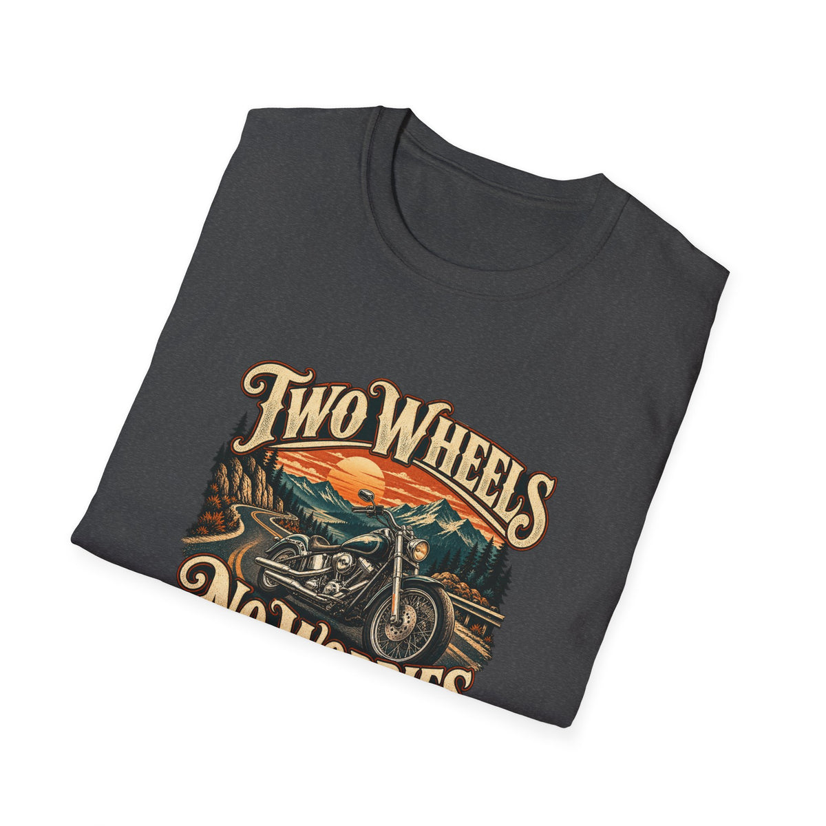Two Wheels No Worries T-Shirt | Vintage Cruiser Motorcycle Tee