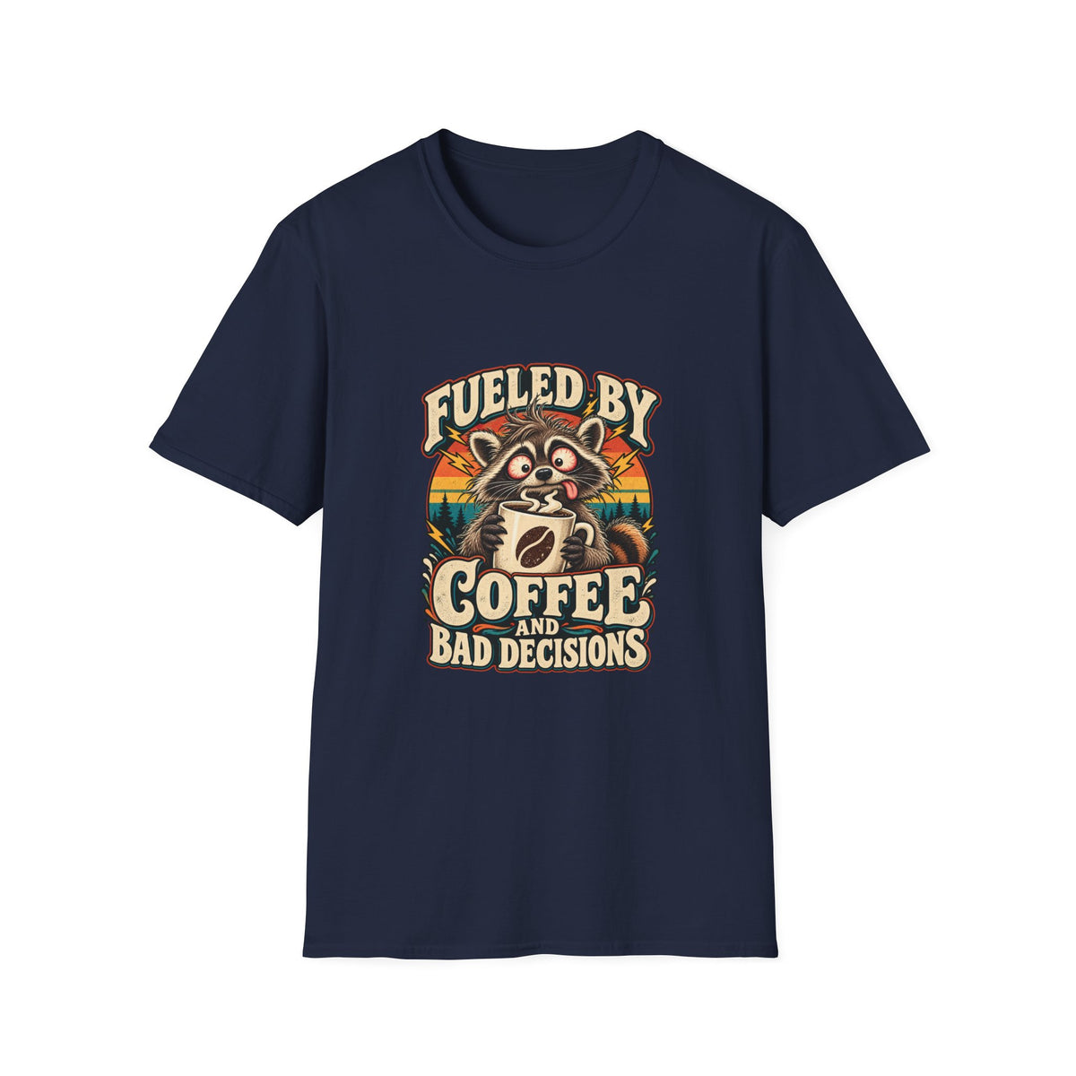 Fueled by Coffee and Bad Decisions T-Shirt | Funny Raccoon Tee