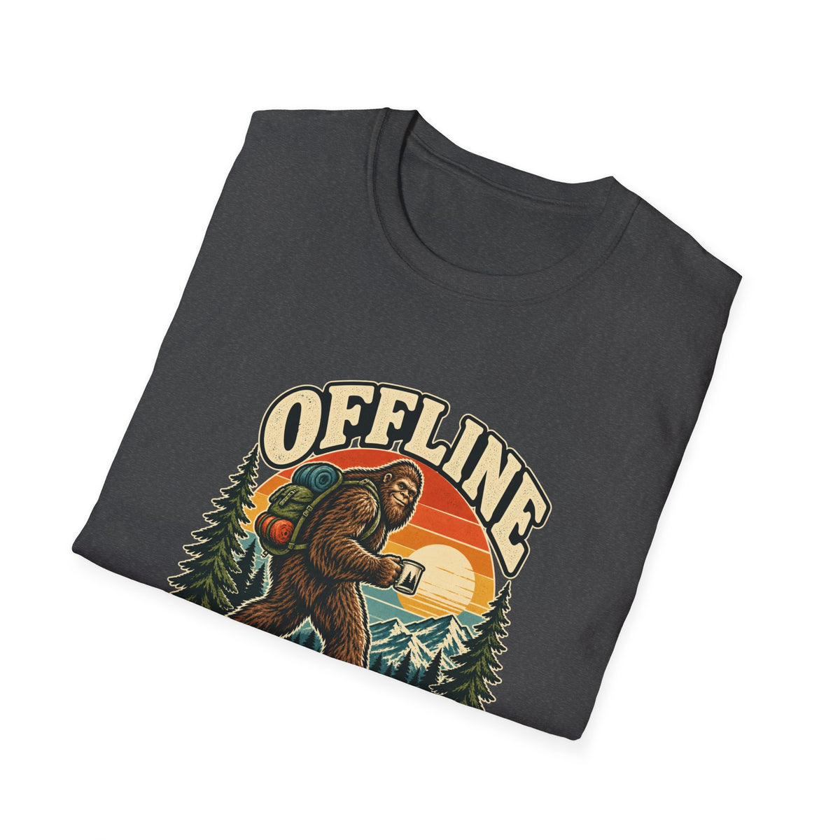 Offline and Loving It Bigfoot T-Shirt | Vintage Camping & Hiking Tee