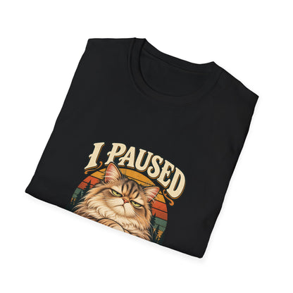 I Paused My Nap for This T-Shirt | Funny Grumpy Cat Tee