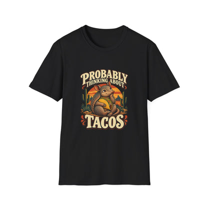 Probably Thinking About Tacos T-Shirt | Funny Armadillo Tee