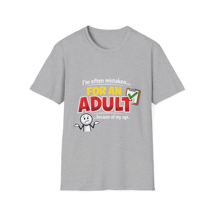 Funny "I'm Often Mistaken for an Adult Because of My Age" T-Shirt