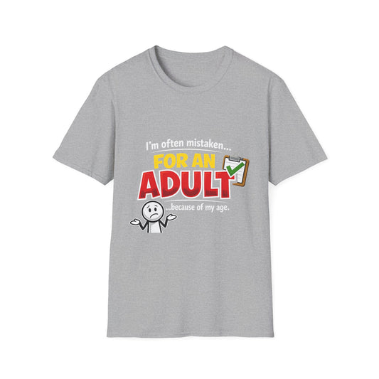 Funny "I'm Often Mistaken for an Adult Because of My Age" T-Shirt