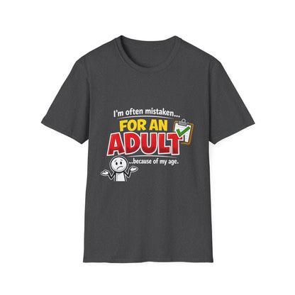 Funny "I'm Often Mistaken for an Adult Because of My Age" T-Shirt
