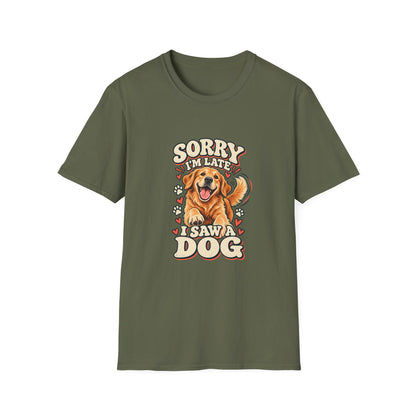 Sorry I'm Late I Saw a Dog T-Shirt | Funny Golden Retriever Tee