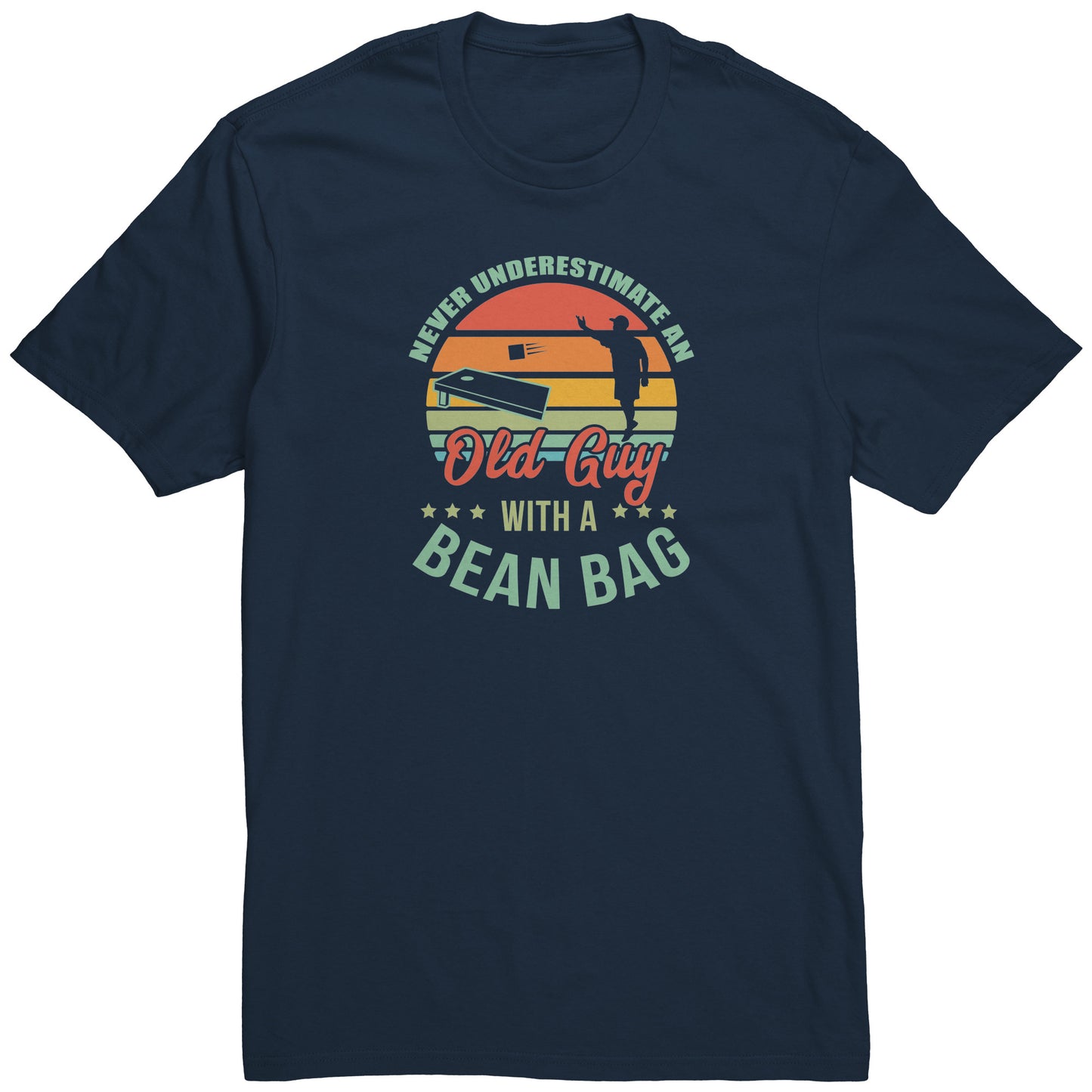 Never Underestimate an Old Guy with a Bean Bag T-Shirt