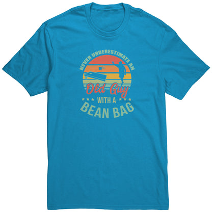 Never Underestimate an Old Guy with a Bean Bag T-Shirt