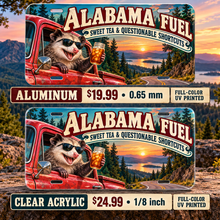 Alabama Sweet Tea Shortcuts funny license plate — aluminum $19.99 and clear acrylic $24.99 comparison
