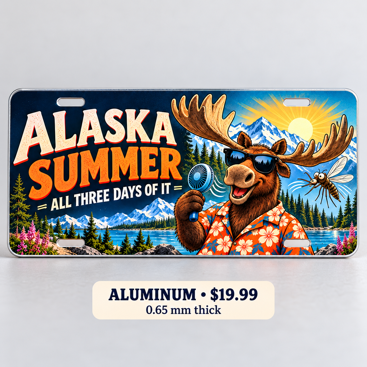 Alaska Summer funny license plate — 0.65 mm aluminum $19.99