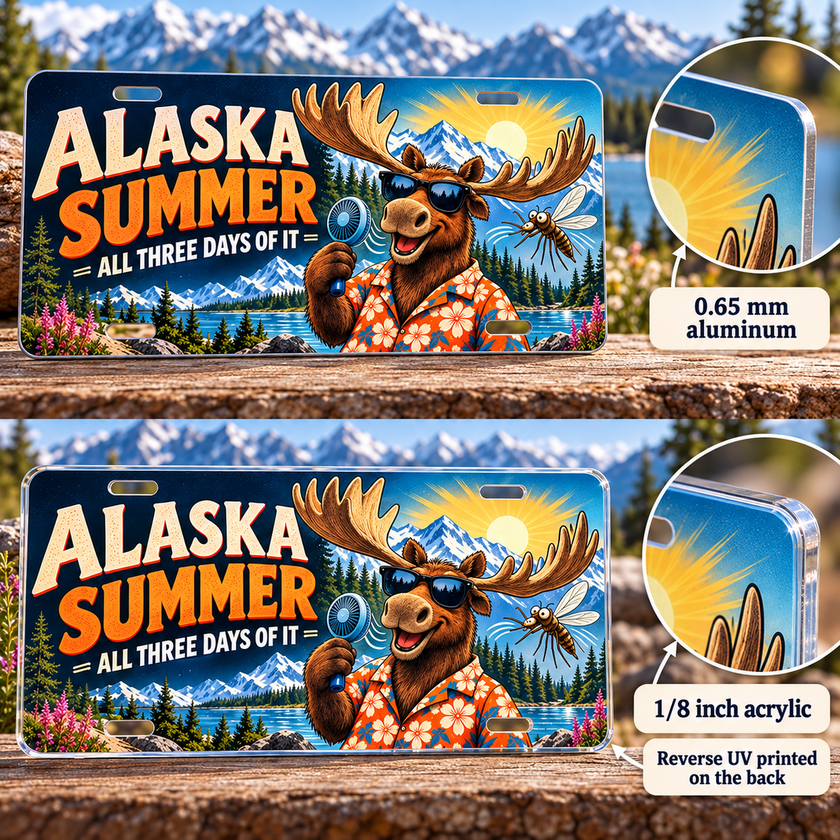 Alaska Summer funny license plate — one-eighth-inch acrylic edge and rear UV print detail