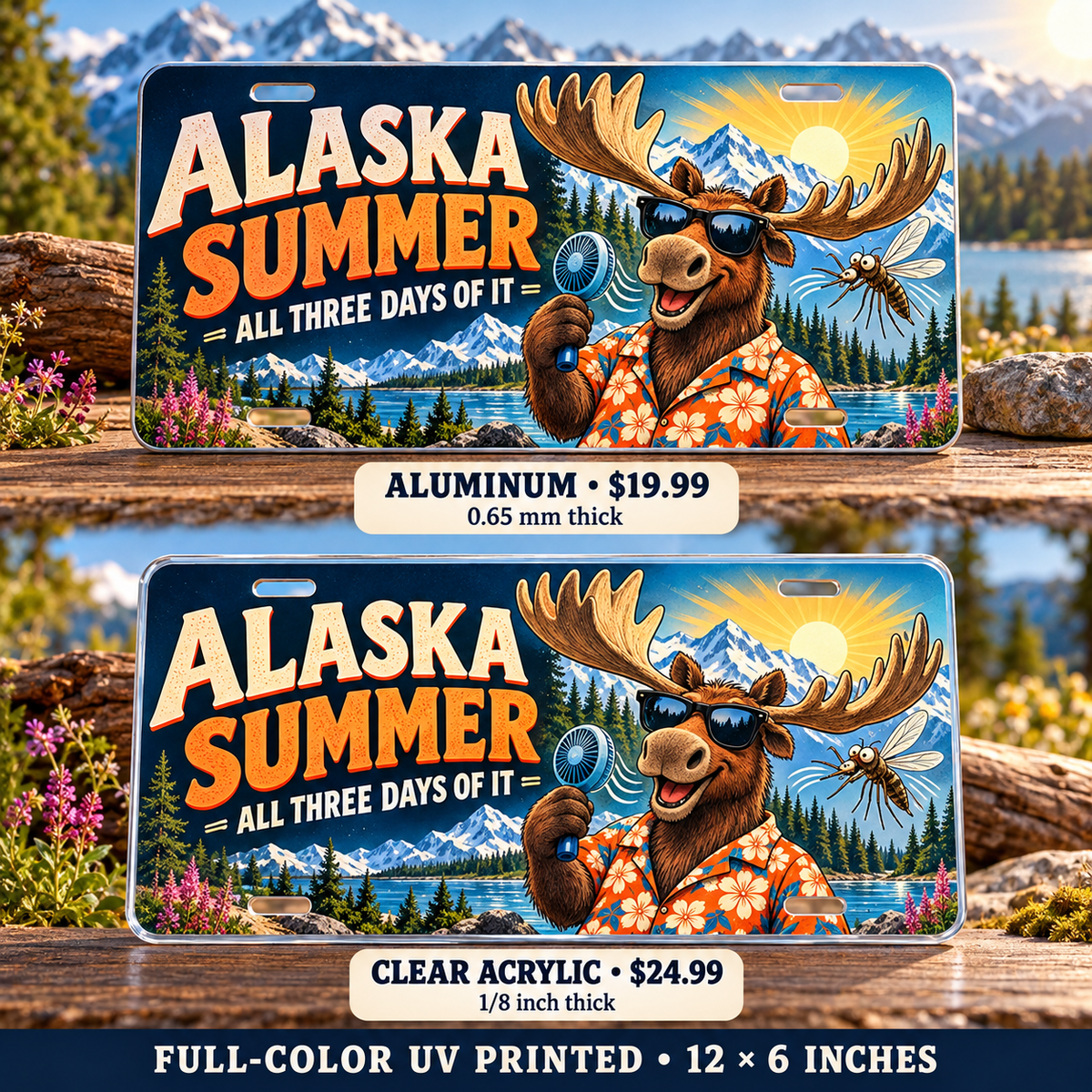 Alaska Summer funny license plate — aluminum $19.99 and acrylic $24.99 comparison