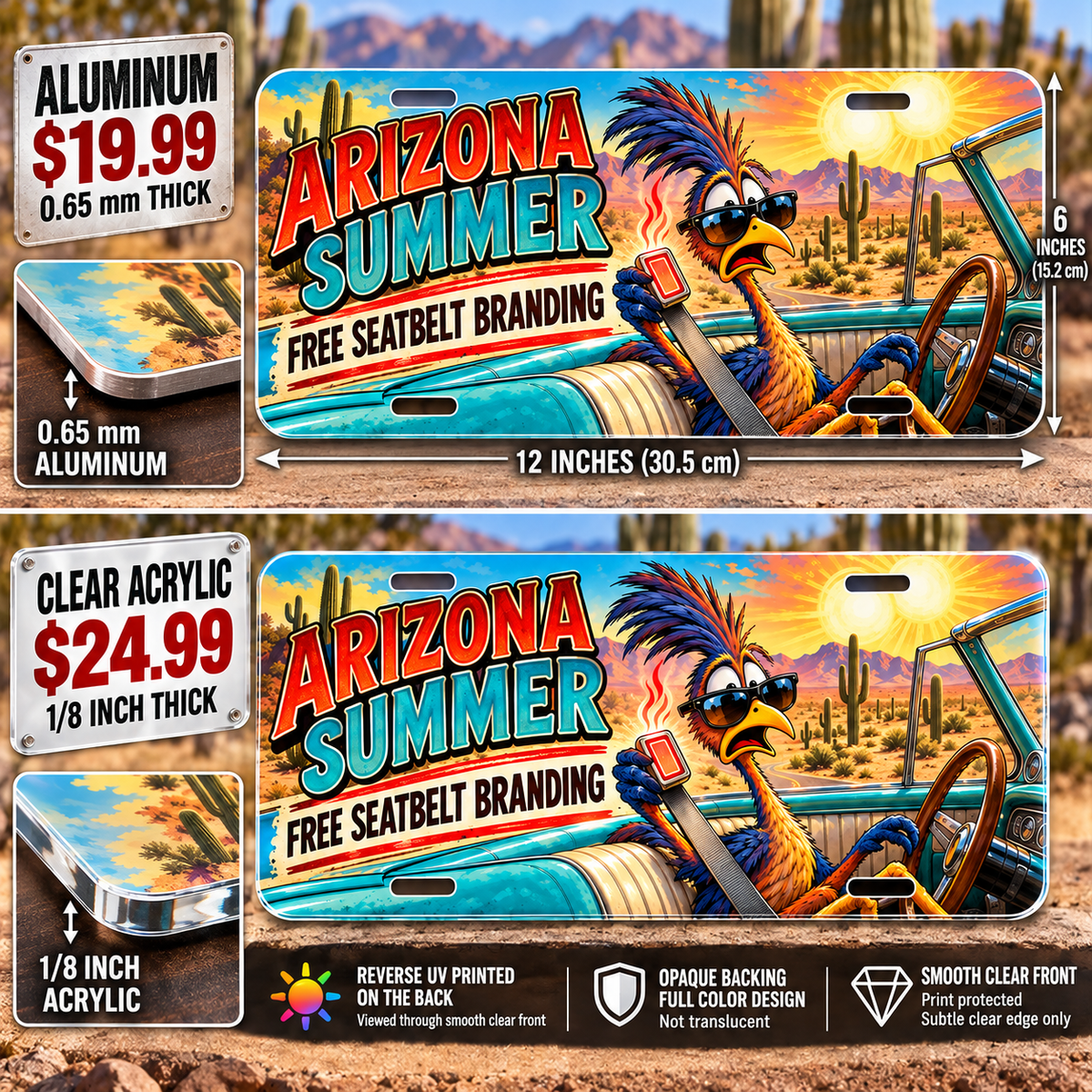 Arizona Hot Seatbelt funny license plate — 0.65 mm aluminum and ⅛-inch acrylic edge detail