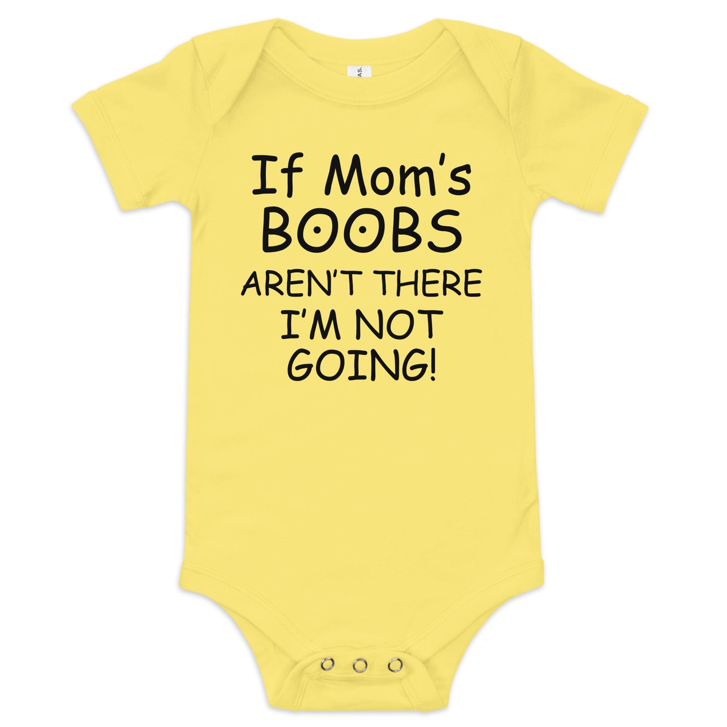 If Mom's Boobs Aren't There Baby short sleeve one piece
