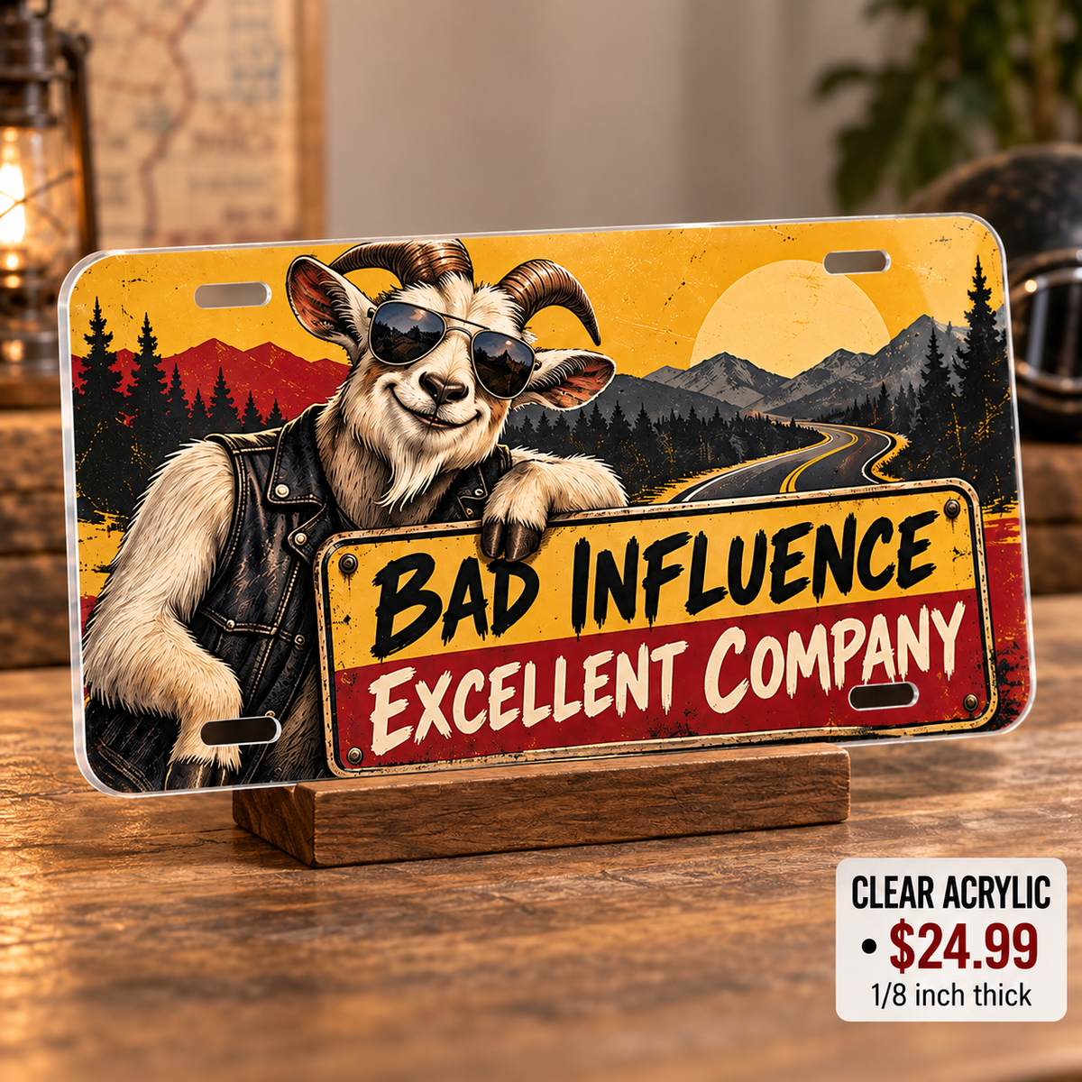 Bad Influence Goat funny license plate — one-eighth-inch reverse UV printed acrylic $24.99