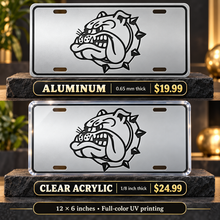 Bulldog  License Plate Car Tag — aluminum $19.99 and ⅛-inch clear acrylic $24.99 material comparison