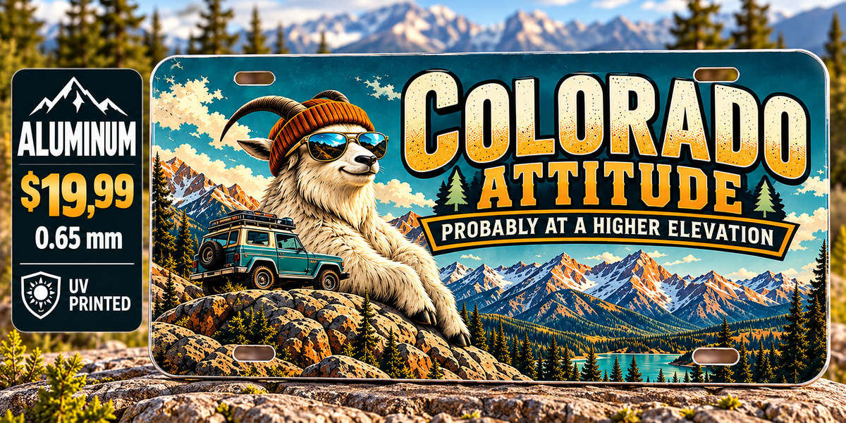 Colorado Altitude Attitude funny license plate — 0.65 mm UV printed aluminum