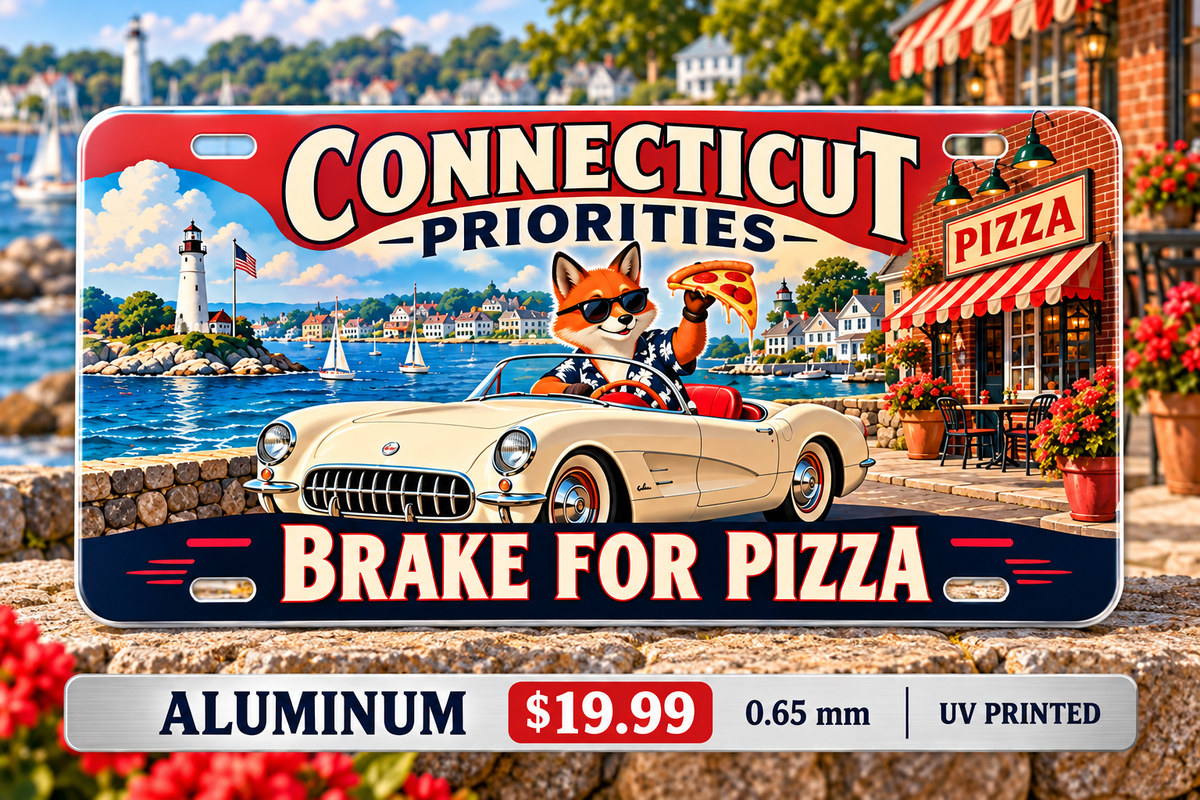 Connecticut Pizza Priorities funny license plate — 0.65 mm UV printed aluminum