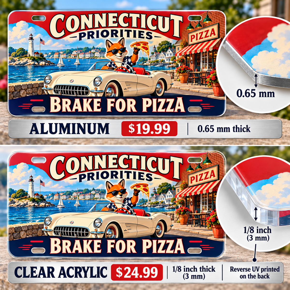 Connecticut Pizza Priorities funny license plate — 0.65 mm aluminum and ⅛-inch acrylic edge detail