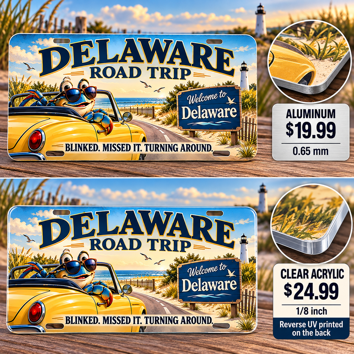 Delaware Blinked and Missed It funny license plate — 0.65 mm aluminum and ⅛-inch acrylic edge detail