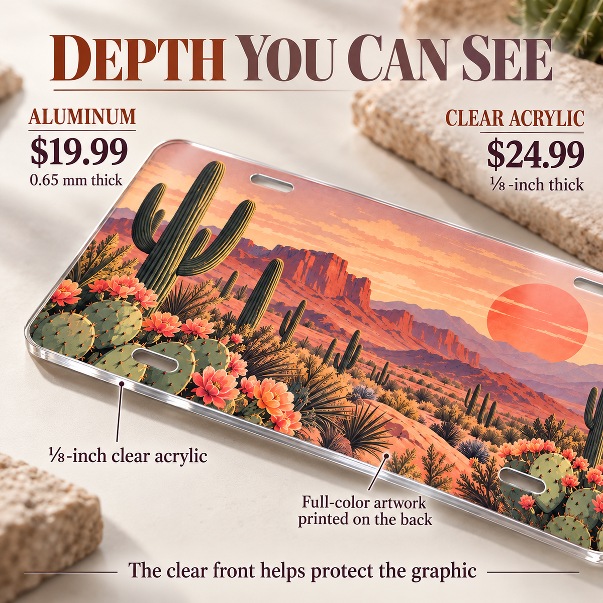 Desert Bloom cactus sunset license plate — one-eighth-inch acrylic edge and reverse UV printing detail