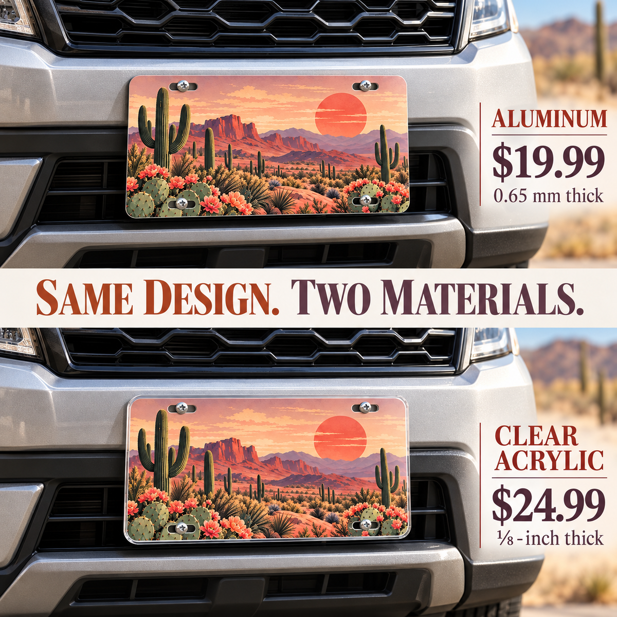 Desert Bloom cactus sunset license plate — vehicle-mounted aluminum and acrylic comparison