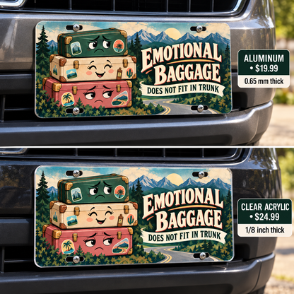 Emotional Baggage humorous license plate — aluminum and acrylic plates mounted on vehicles