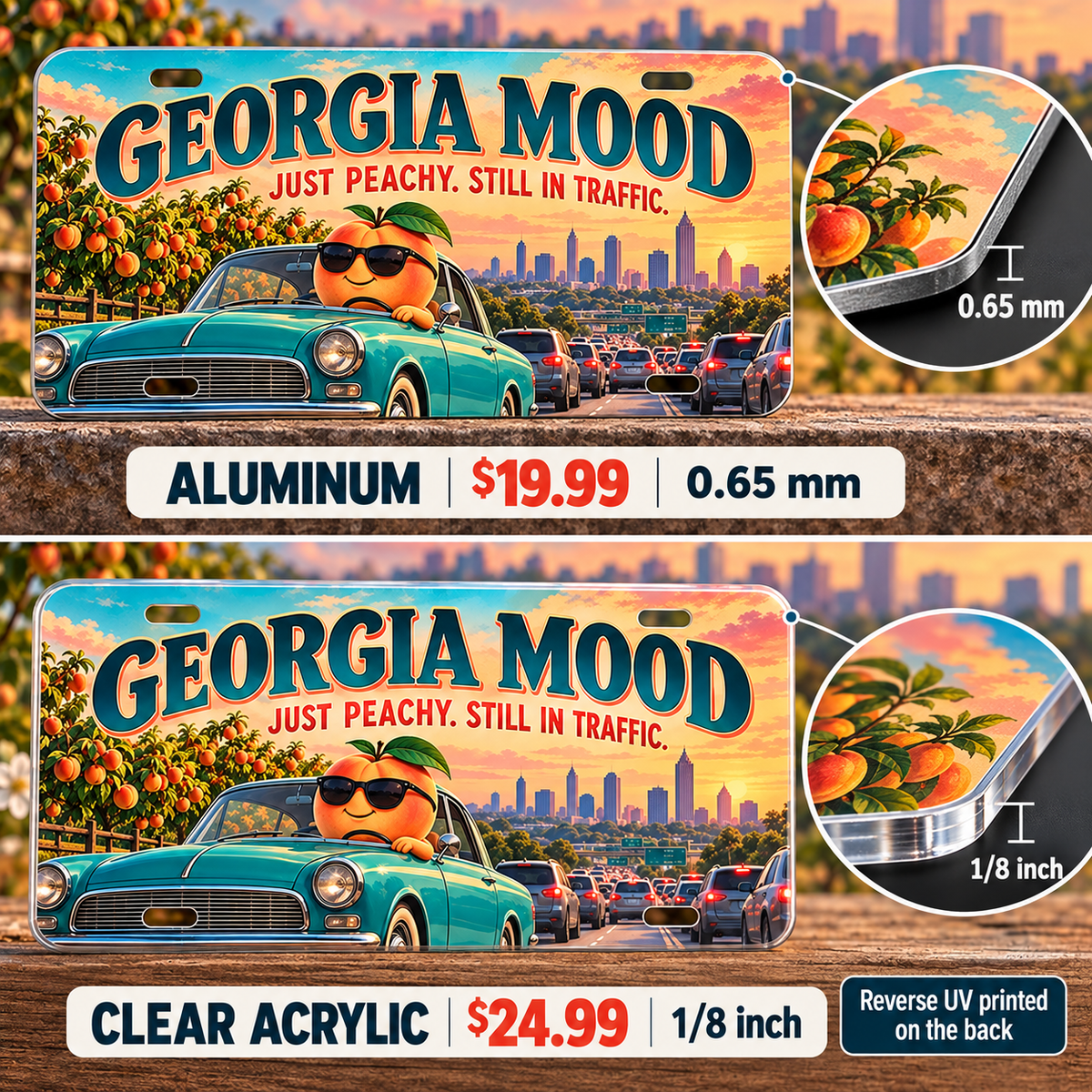 Georgia Peachy Traffic funny license plate — 0.65 mm aluminum and ⅛-inch acrylic edge detail