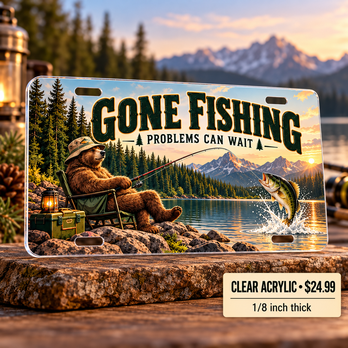 Gone Fishing funny license plate — one-eighth-inch reverse UV printed acrylic $24.99