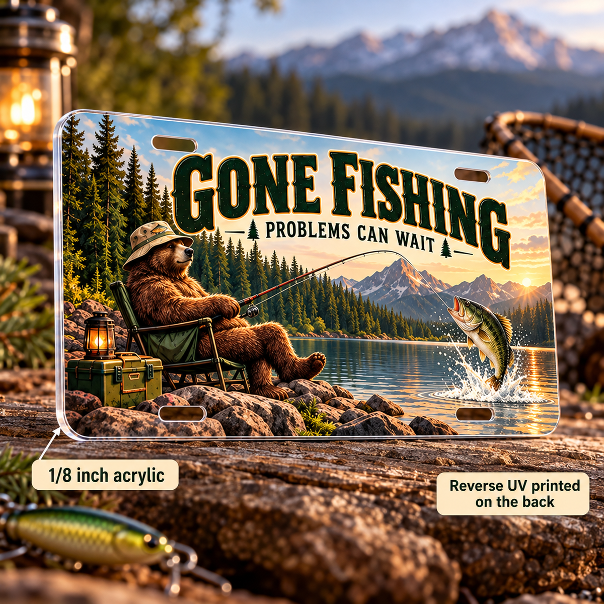 Gone Fishing funny license plate — one-eighth-inch acrylic edge and rear UV print detail
