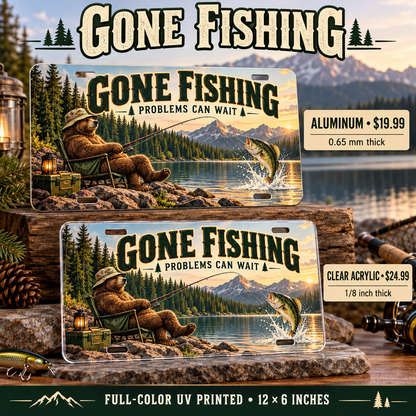 Gone Fishing funny license plate — aluminum $19.99 and acrylic $24.99 comparison
