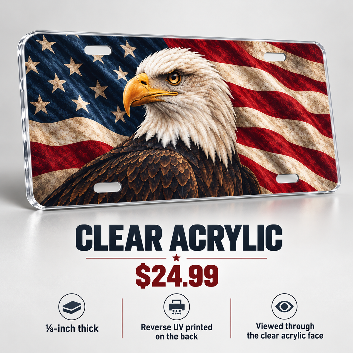 Heritage Eagle patriotic american flag license plate one-eighth-inch acrylic $24.99